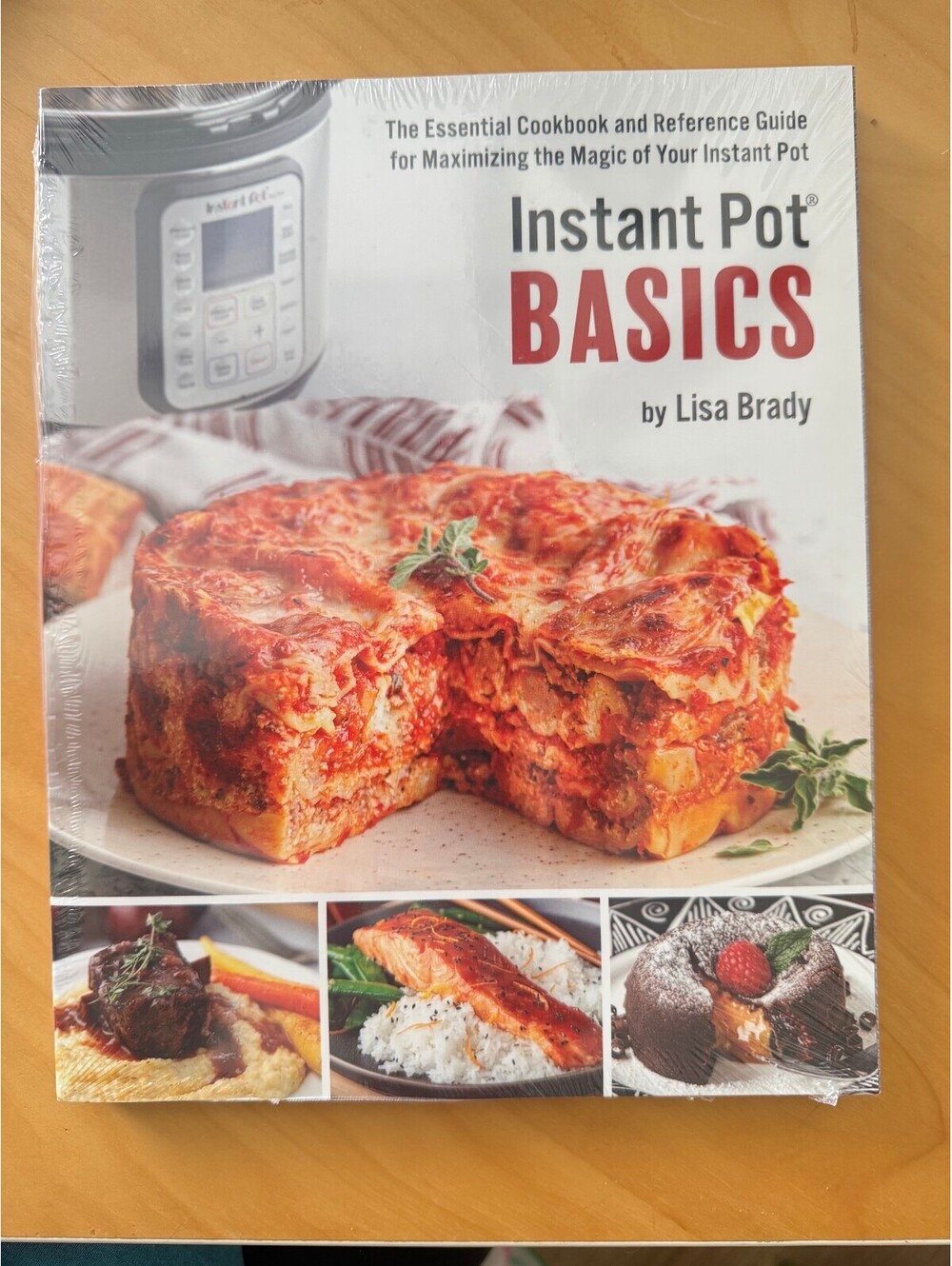 Instant Pot Basics The Essential Cookbook & Reference Guide for Your Instant Pot
